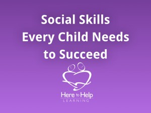 Social Skills Every Child Needs to Succeed 